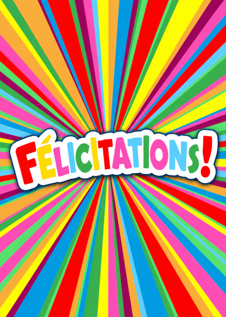 Carte colorée avec le mot « FÉLICITATIONS ! » sur un fond de rayons multicolores.