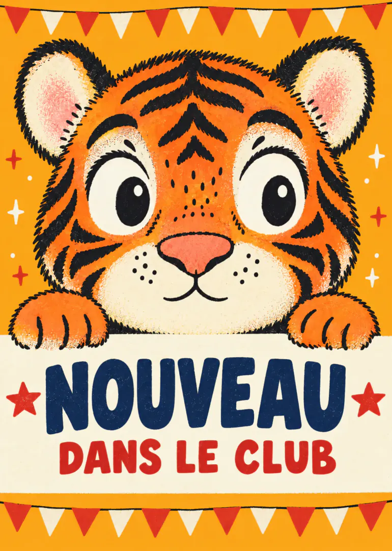 Carte orange illustrée d’un tigre souriant avec le texte « NOUVEAU DANS LE CLUB ».