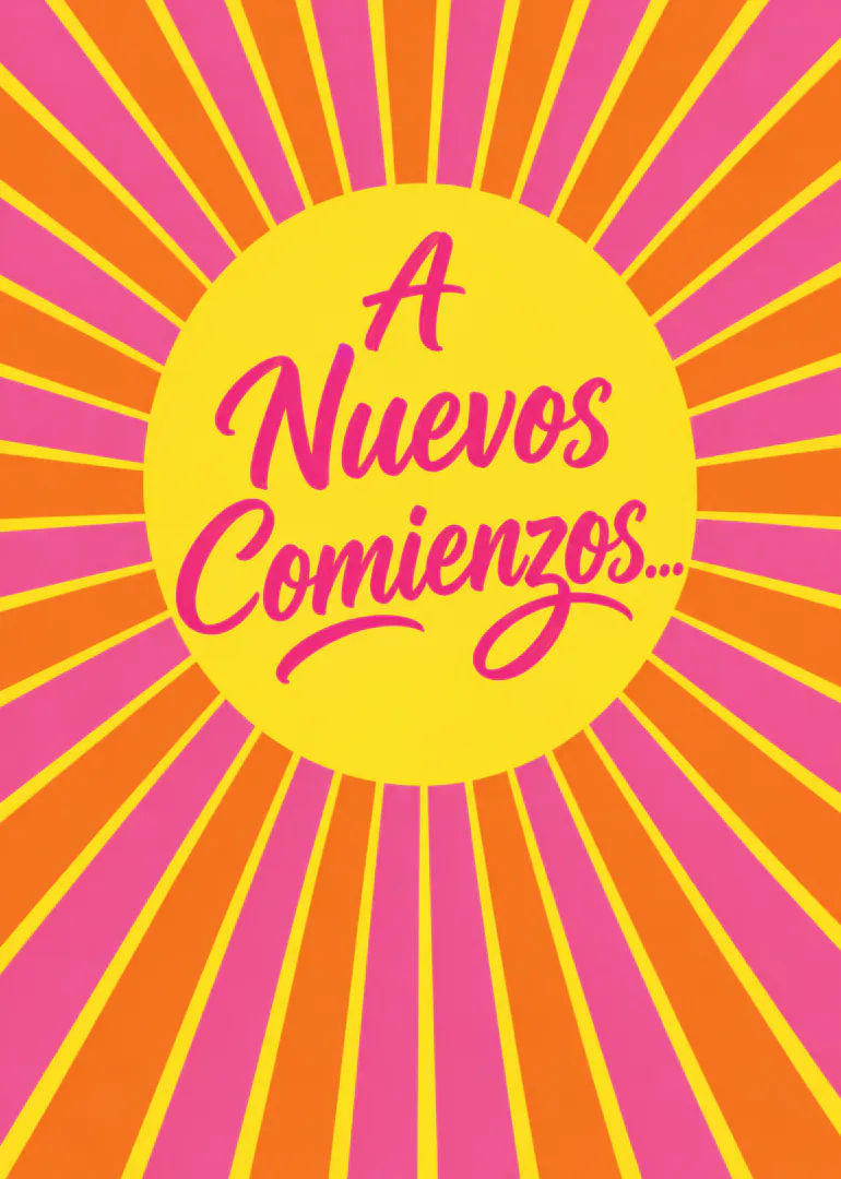 Tarjeta retro con un sol amarillo y rayos rosas y naranjas, con el texto «A Nuevos Comienzos...».