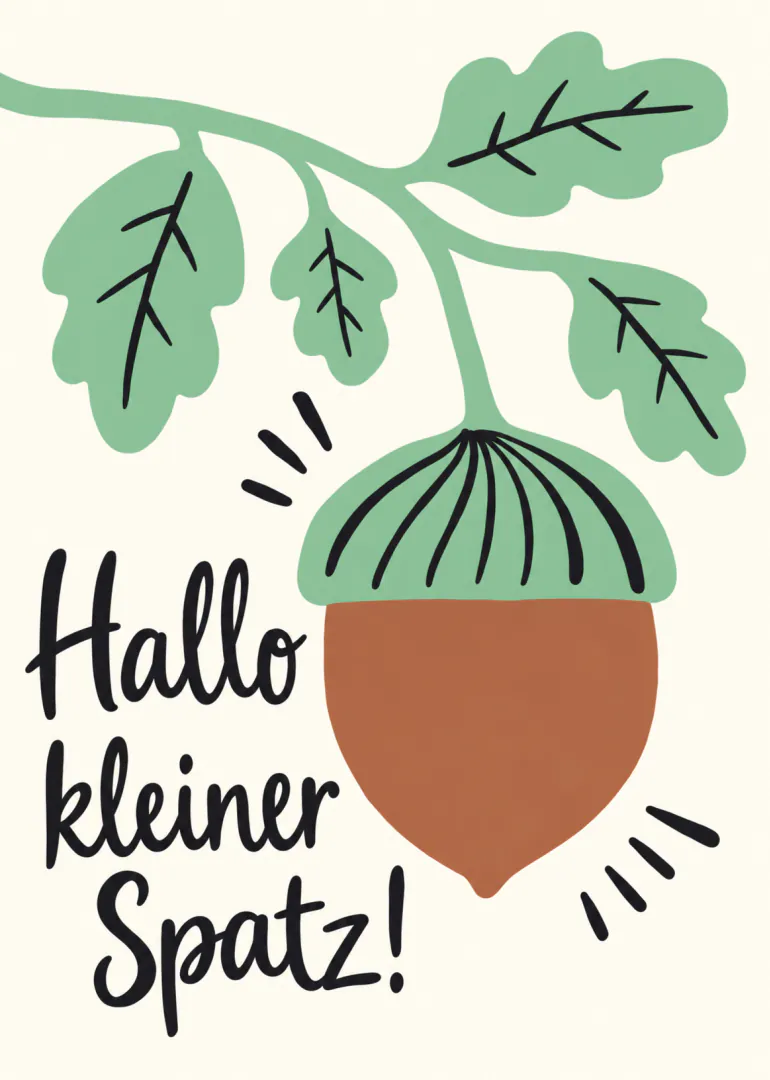 Minimalistische Babykarte mit Eichel, grünen Eichenblättern und dem Schriftzug „Hallo kleiner Spatz!“