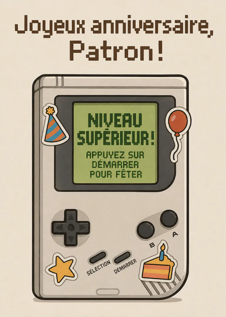 Carte rétro montrant une console de jeu portable avec le message « Joyeux anniversaire, Patron ! ».