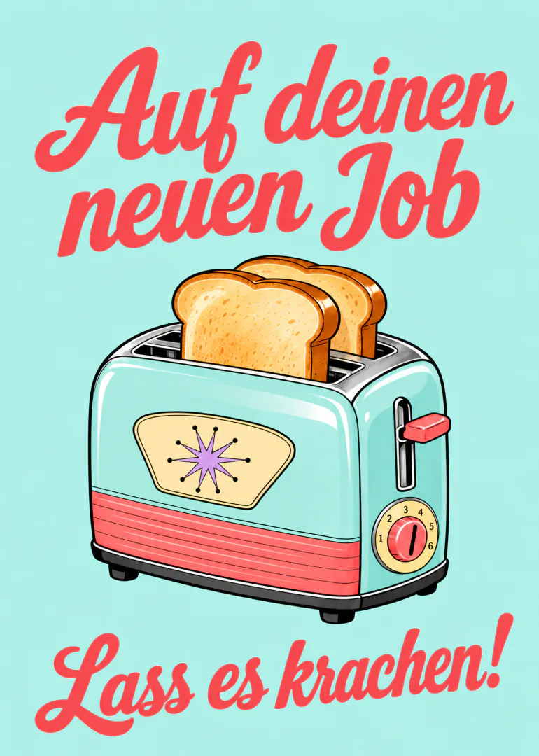 Türkise Karte mit Retro-Toaster, zwei Toastscheiben und roter Schrift zum neuen Job.