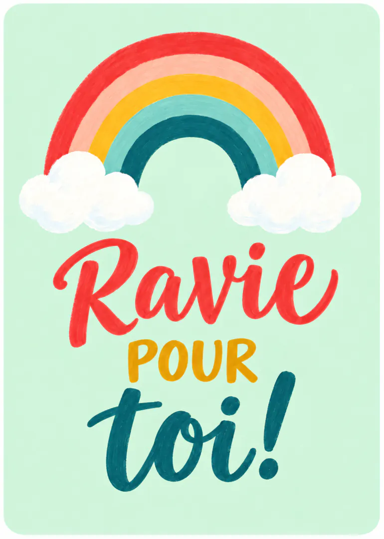 Carte vert menthe avec un arc-en-ciel nuageux et le message « Ravie POUR toi! ».