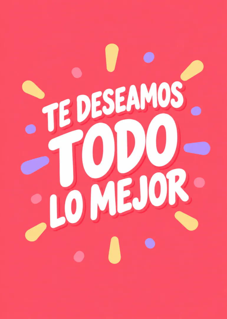 Tarjeta coral con el mensaje «TE DESEAMOS TODO LO MEJOR» en letras blancas y confeti de colores.