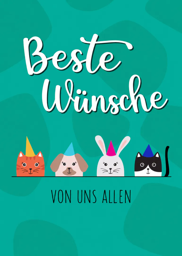Türkisfarbene Karte mit „Beste Wünsche“, vier Tieren mit Partyhüten und „VON UNS ALLEN“.