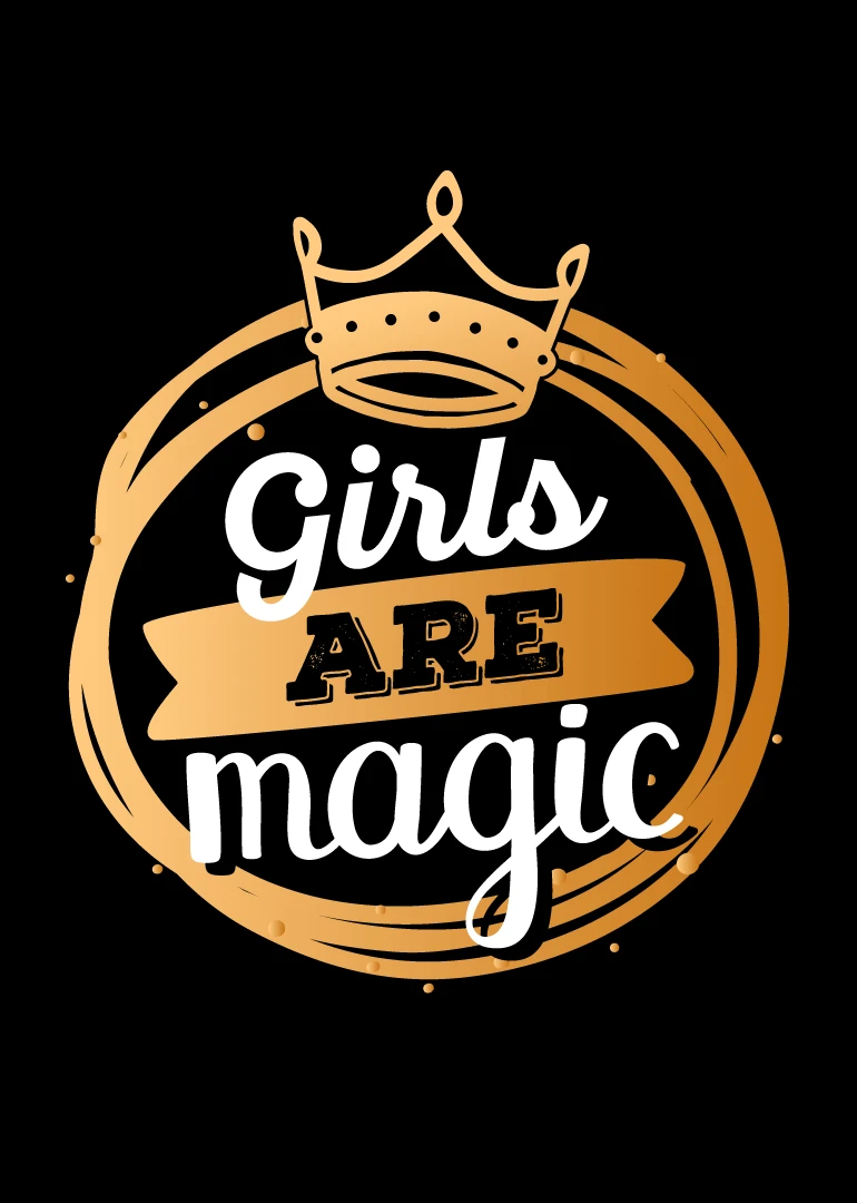 Gold crown and brush circle card on black reading Girls Are Magic in bold lettering.