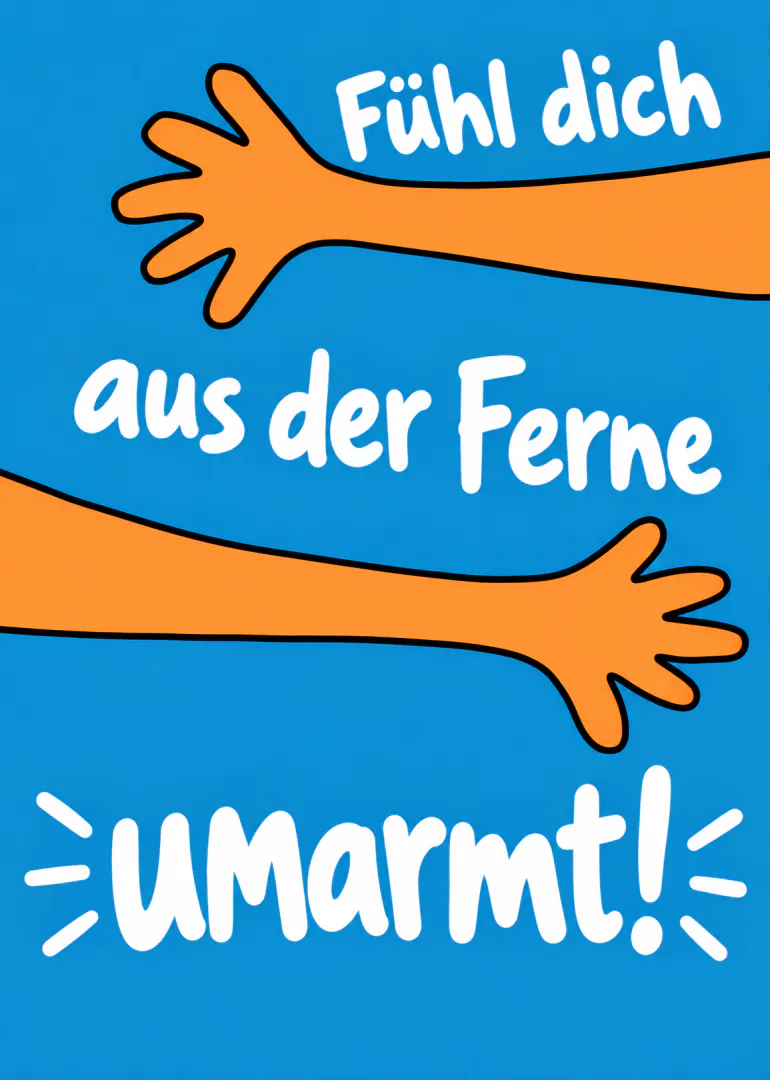 Blaue Karte mit zwei orangefarbenen Armen und dem Schriftzug „Fühl dich aus der Ferne umarmt!“