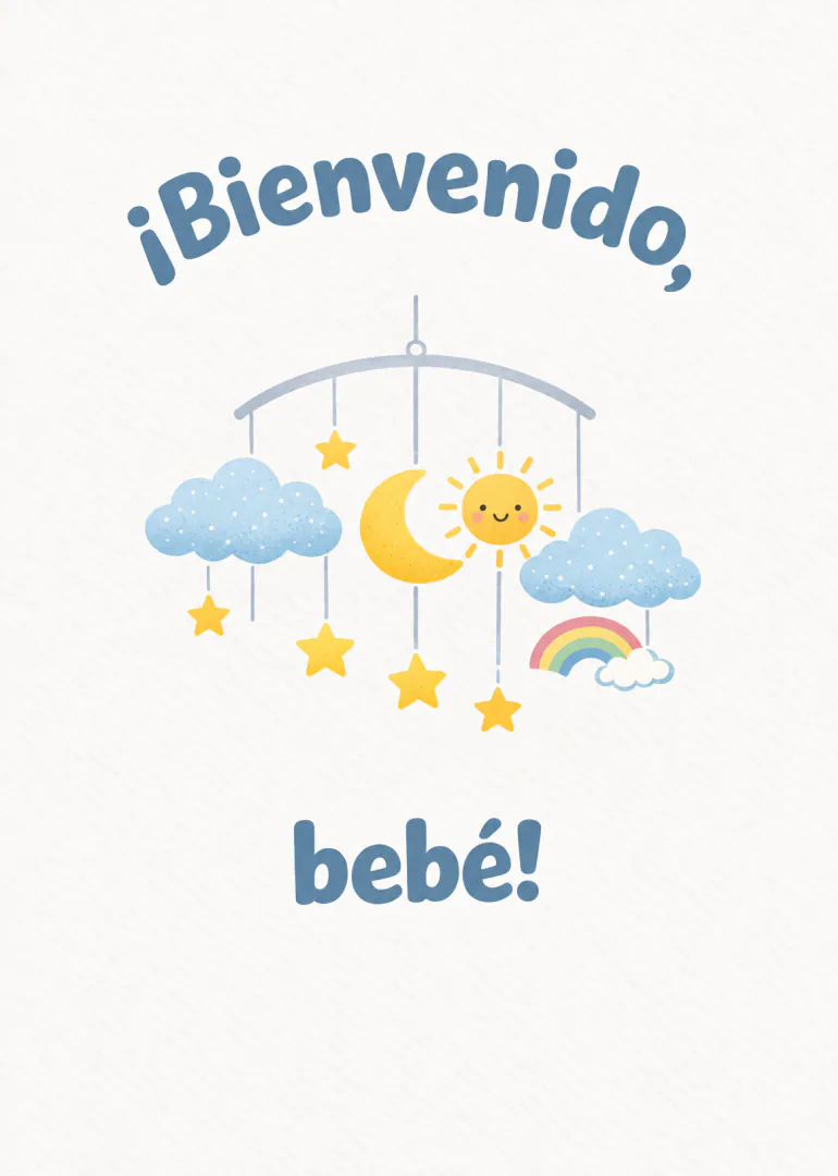 Tarjeta blanca con el texto «¡Bienvenido, bebé!» y un móvil de nubes, luna, sol, estrellas y arcoíris.