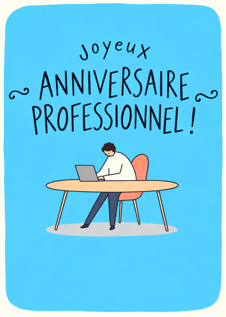 Carte bleue avec le message « Joyeux anniversaire professionnel ! » et une personne travaillant sur un ordinateur.