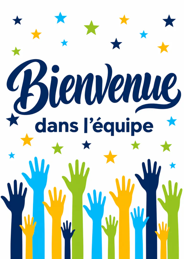 Carte blanche avec le texte « Bienvenue dans l’équipe », des étoiles colorées et des mains levées multicolores.