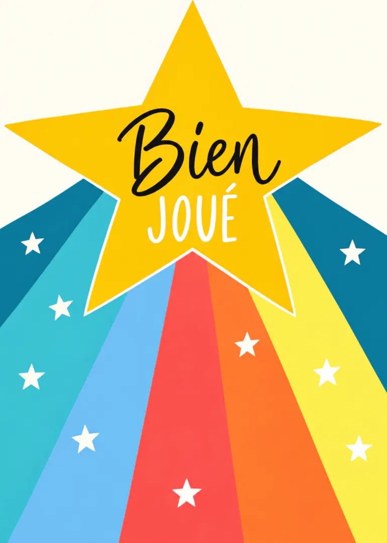 Grande étoile jaune avec les mots « Bien joué » sur des rayons colorés et des petites étoiles blanches.