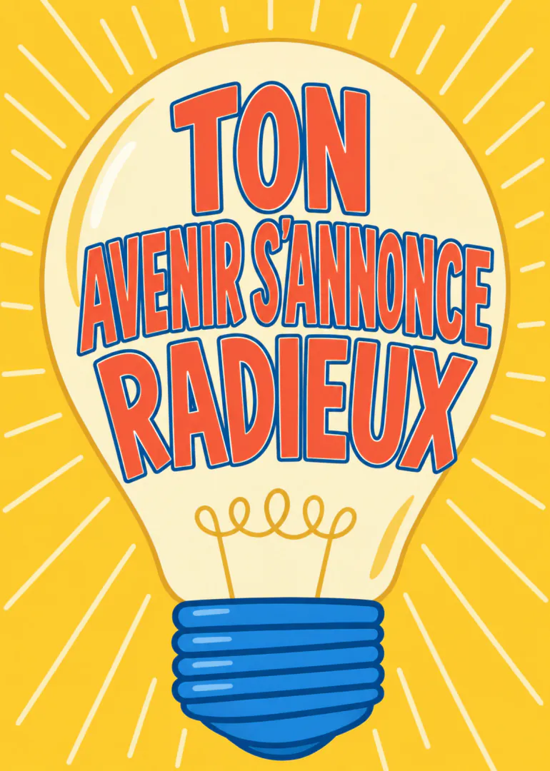 Carte jaune illustrée d’une grande ampoule avec le message « TON AVENIR S’ANNONCE RADIEUX ».