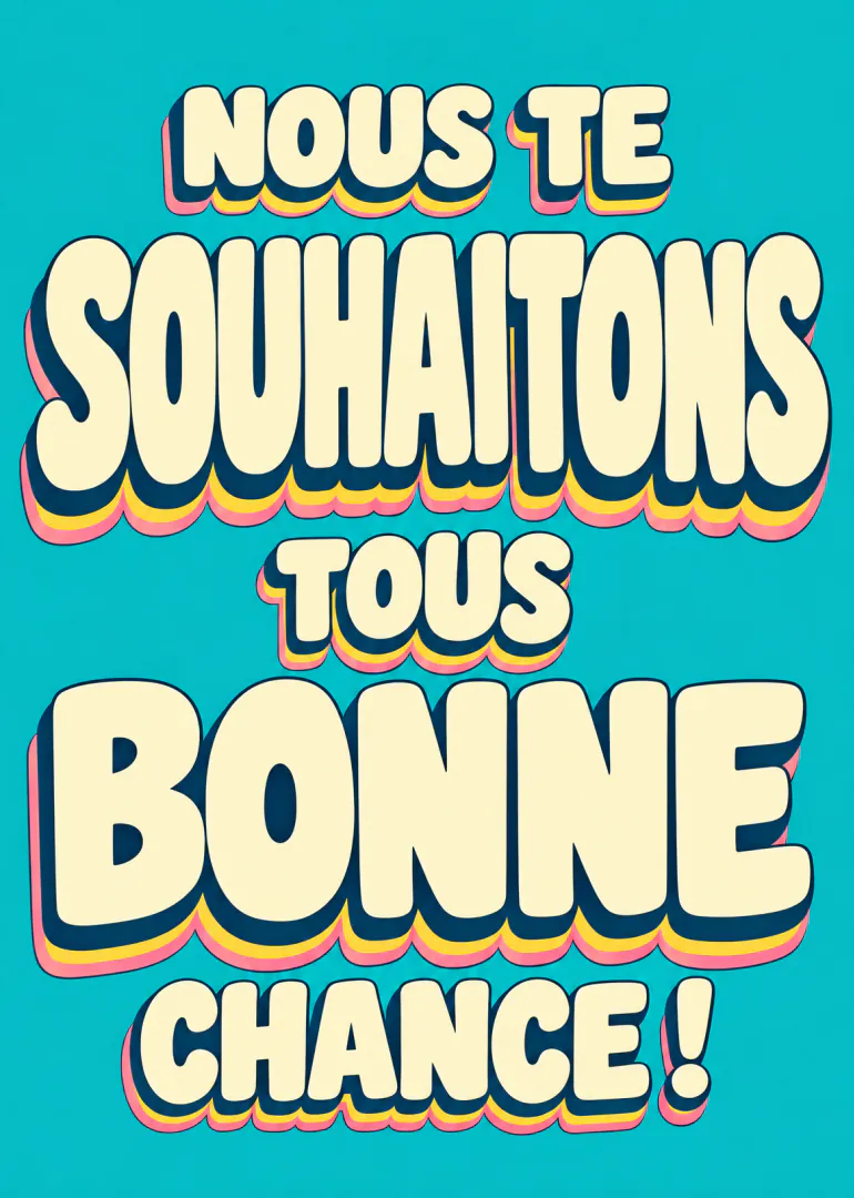 Carte turquoise avec le message « Nous te souhaitons tous bonne chance ! » en grandes lettres rétro crème.