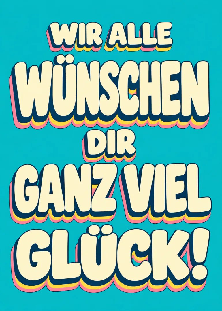 Türkise Karte mit großer cremefarbener Retro-Schrift und dem Text „WIR ALLE WÜNSCHEN DIR GANZ VIEL GLÜCK!“