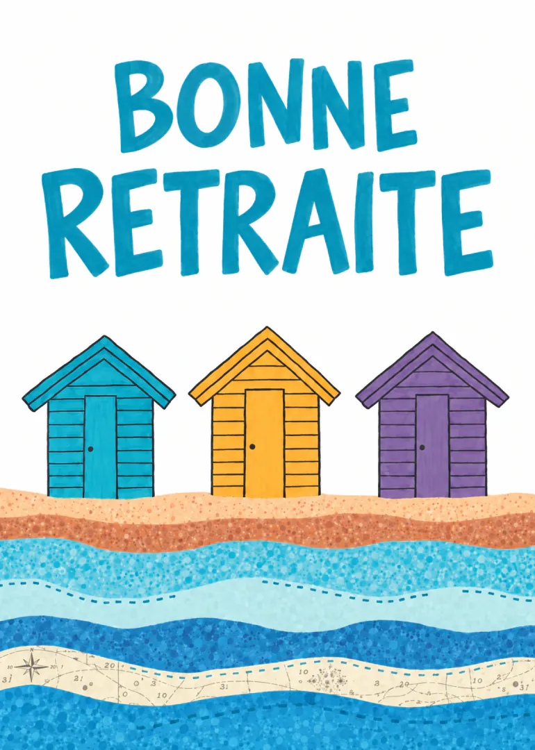 Carte blanche avec « BONNE RETRAITE », trois cabanes colorées au bord de la mer et des vagues bleues.