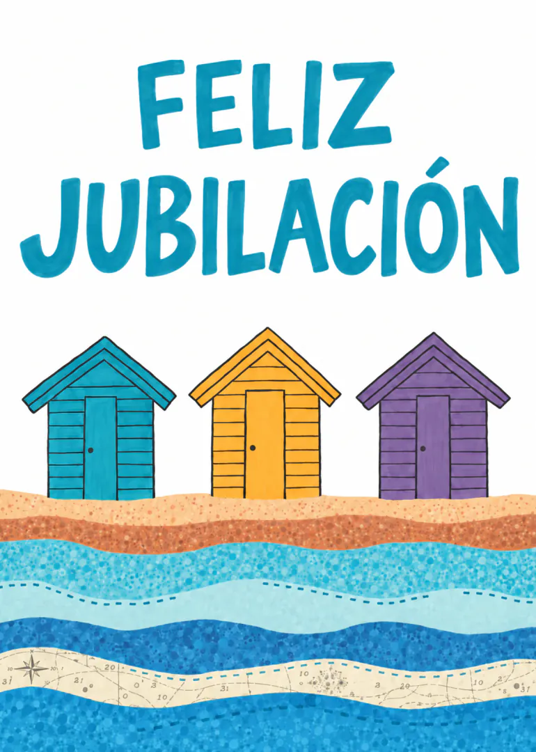 Tarjeta de jubilación con el texto «FELIZ JUBILACIÓN», tres casetas de playa de colores y olas azules.