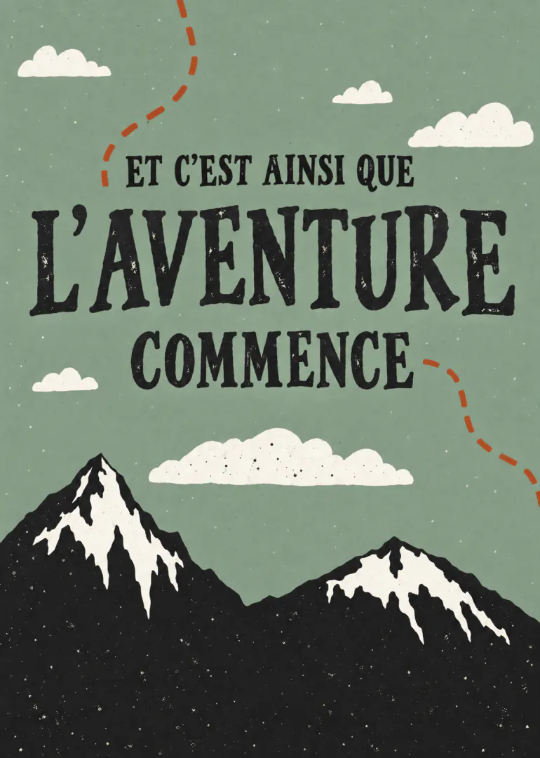 Carte vert sauge avec montagnes enneigées, nuages et le texte « ET C’EST AINSI QUE L’AVENTURE COMMENCE ».