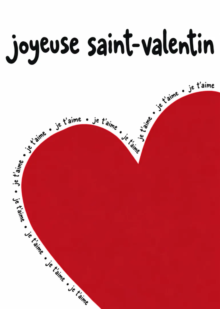 Carte blanche avec un grand cœur rouge bordé de « je t’aime » et le texte « joyeuse saint-valentin ».