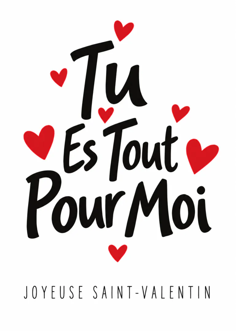 Carte blanche avec le message « Tu Es Tout Pour Moi », des cœurs rouges et « Joyeuse Saint-Valentin » en bas.
