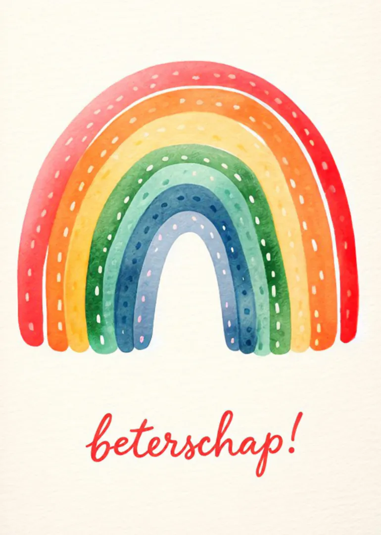 Crèmekleurige kaart met geschilderde regenboog en rode tekst ‘beterschap!’.