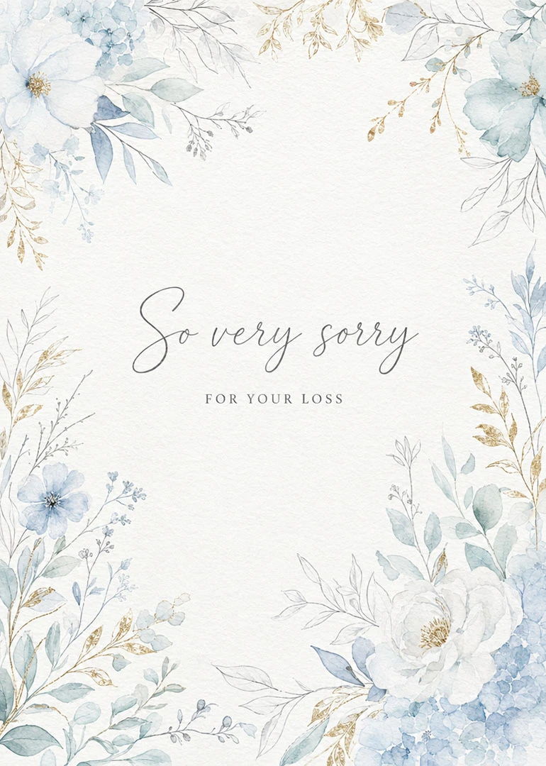 Blue watercolor floral sympathy card with message So very sorry for your loss in script.