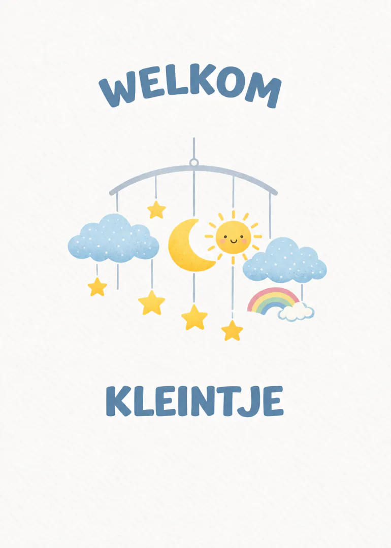 Witte babykaart met de tekst ‘WELKOM KLEINTJE’ en een babymobiel met wolken, sterren, maan, zon en regenboog.