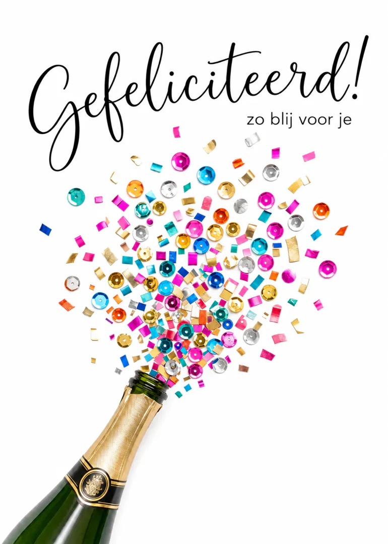 Witte kaart met een champagnefles die kleurrijke confetti spuit en de tekst 'Gefeliciteerd! zo blij voor je'.