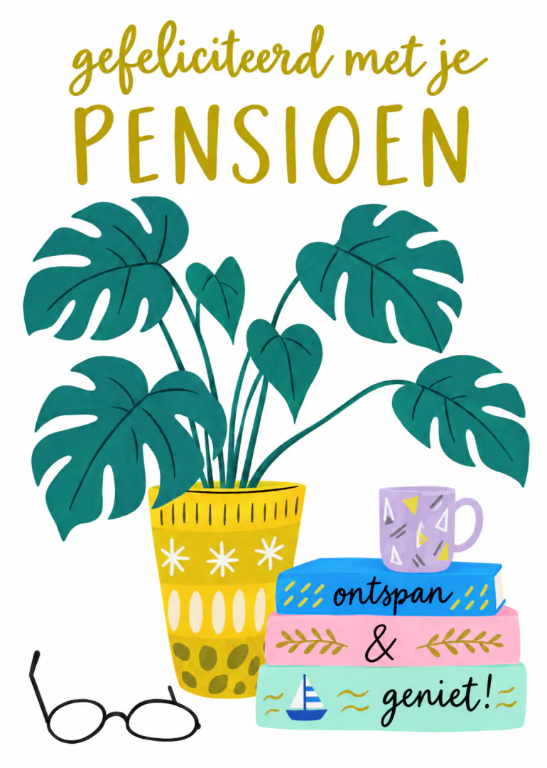 Pensioenkaart met groene monstera, gele plantenpot, boeken, mok, bril en Nederlandse felicitatietekst.