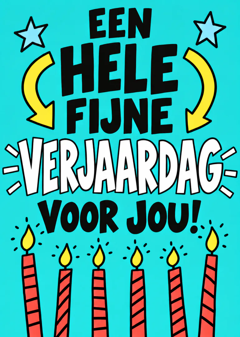 Turquoise verjaardagskaart met grote tekst, gele pijlen, sterren en zes brandende gestreepte kaarsjes.