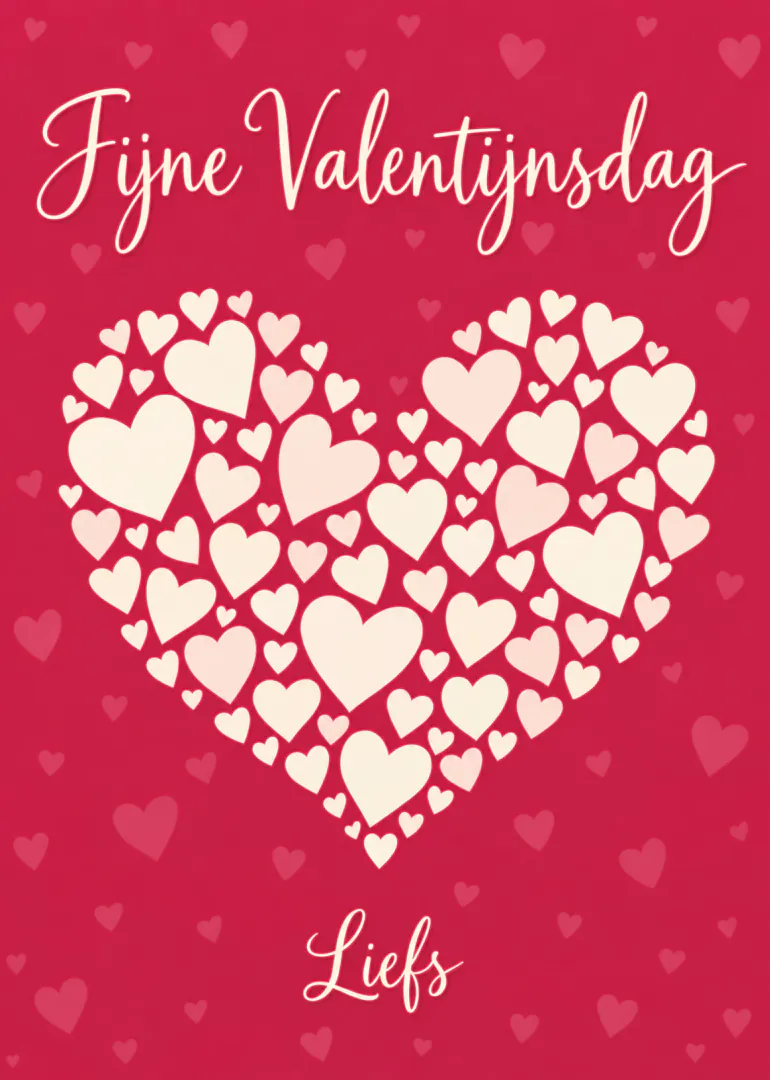 Rode valentijnskaart met de tekst ‘Fijne Valentijnsdag’, een groot hart van kleine crèmekleurige hartjes en ‘Liefs’.