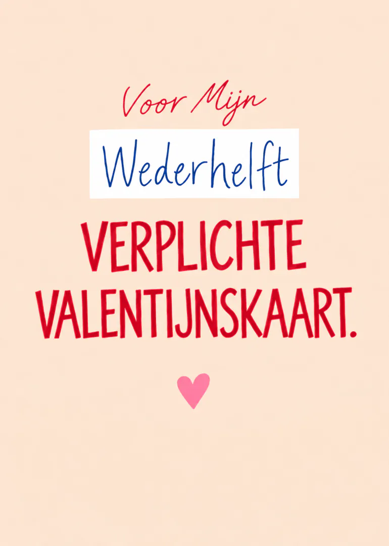 Roze kaart met rode en blauwe tekst voor een wederhelft en een klein roze hart.