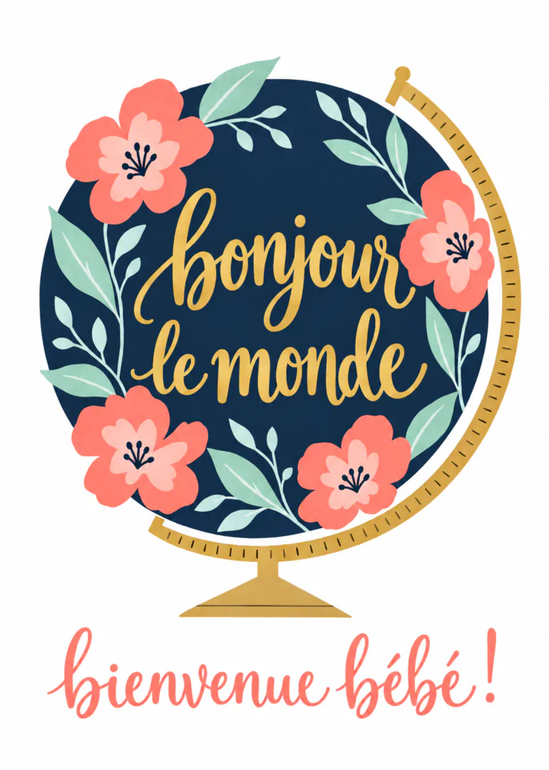 Carte de naissance avec un globe floral, les mots « bonjour le monde » et « bienvenue bébé ! ».