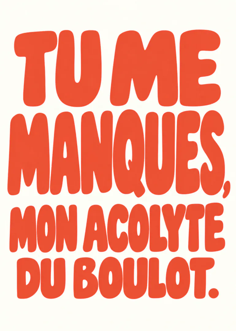 Carte blanche avec le message orange vif « TU ME MANQUES, MON ACOLYTE DU BOULOT. » en grandes lettres arrondies.