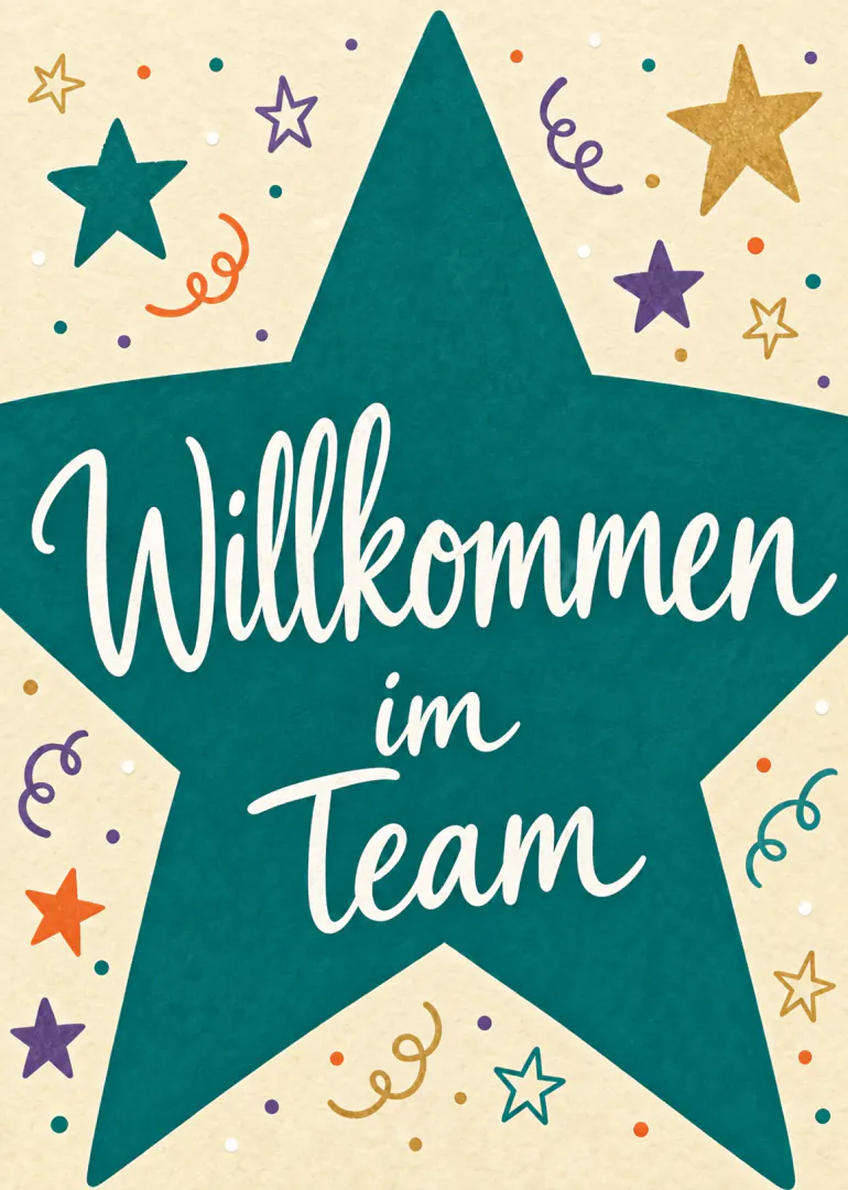 Großer petrolfarbener Stern mit weißer Schrift „Willkommen im Team“, umgeben von bunten Sternen und Konfetti.