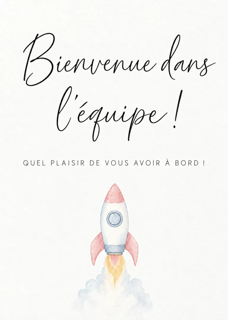 Carte blanche avec le texte « Bienvenue dans l’équipe ! » et une petite fusée rose et bleue en décollage.