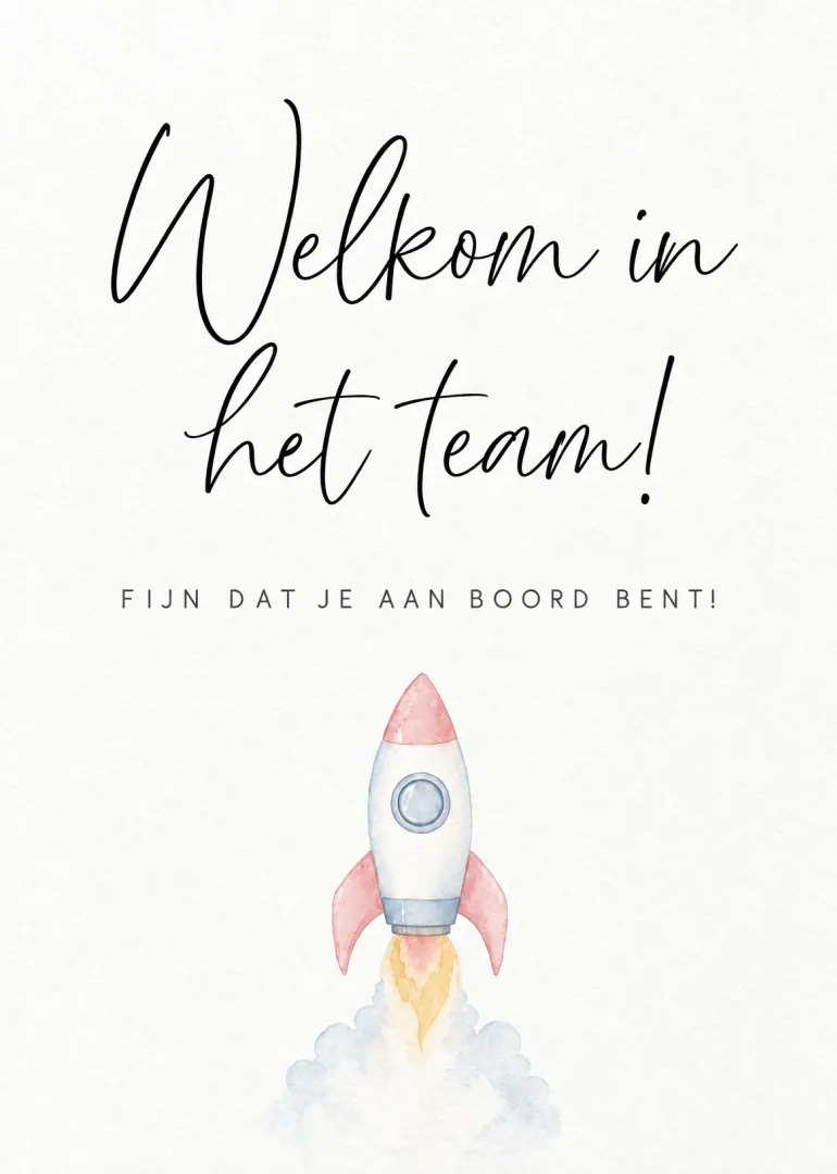 Witte kaart met sierlijke zwarte tekst, een kleine aquarelroze raket en de boodschap welkom in het team.