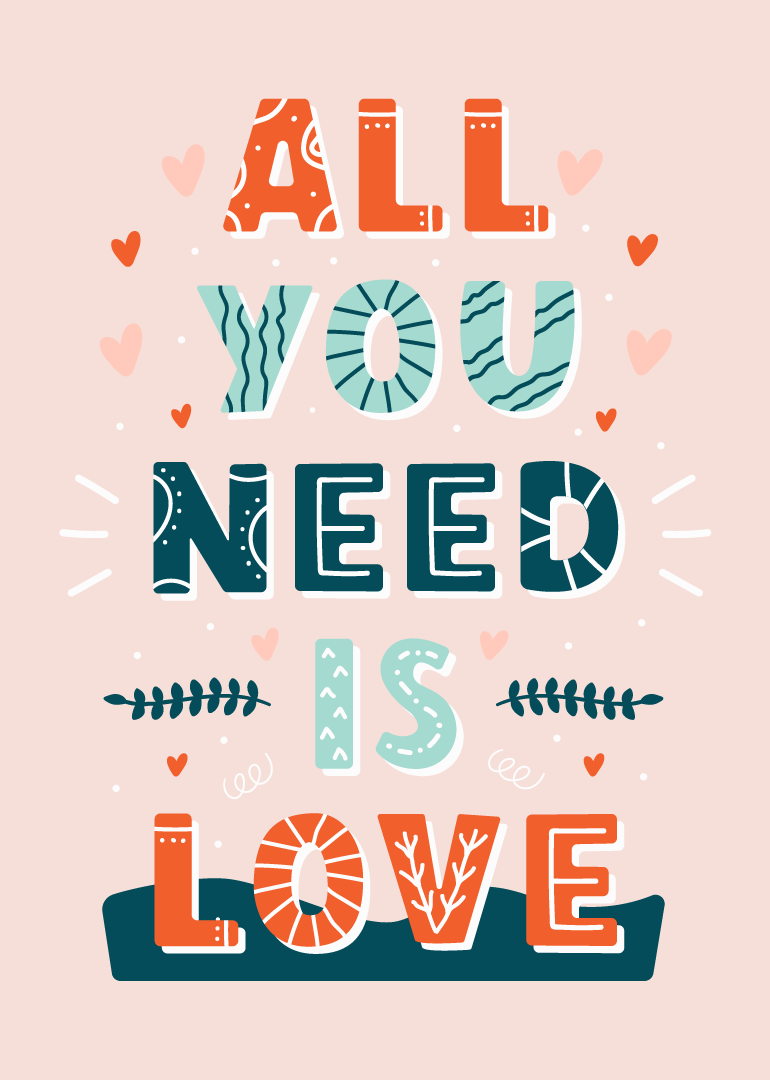 Colorful typography card with phrase all you need is love and heart decorations