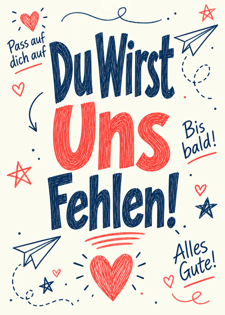 Handgezeichnete Abschiedskarte mit der Aufschrift „Du Wirst Uns Fehlen!“ sowie roten Herzen, Sternen und Papierfliegern.