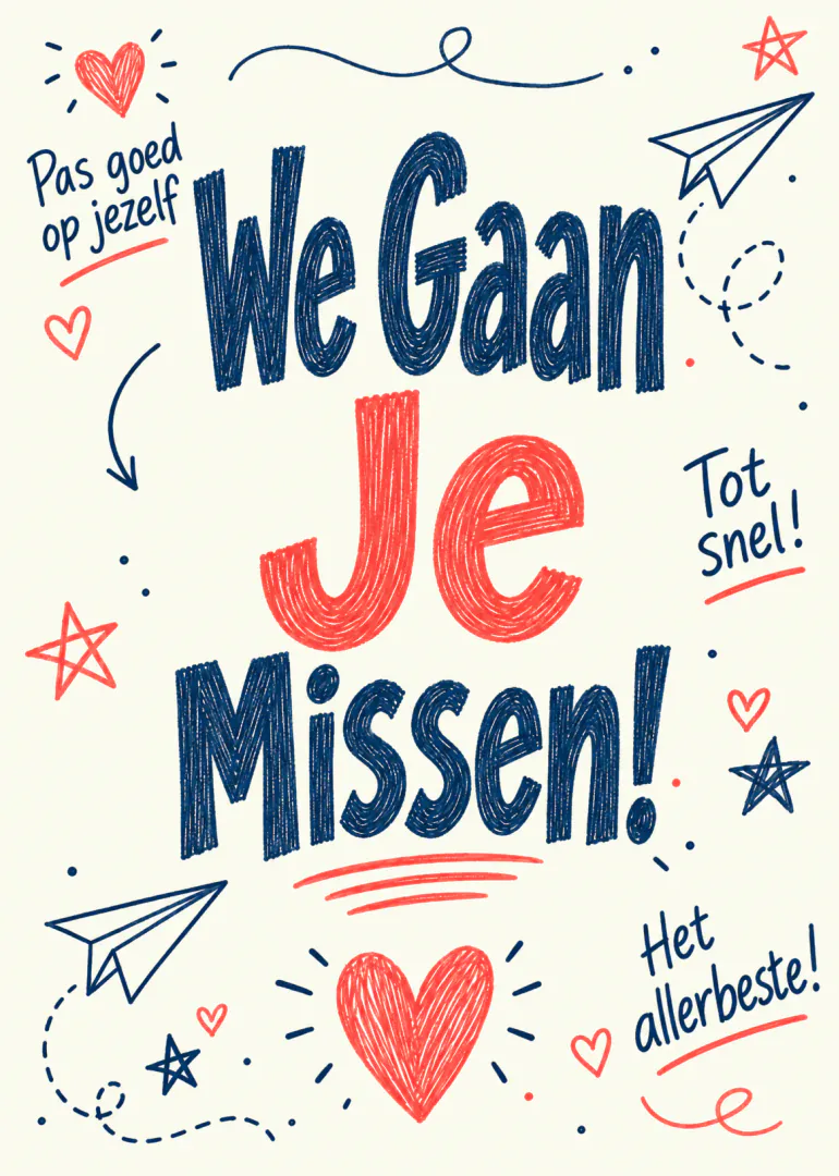 Handgetekende afscheidkaart met de tekst 'We Gaan Je Missen!', rode hartjes en papieren vliegtuigjes.
