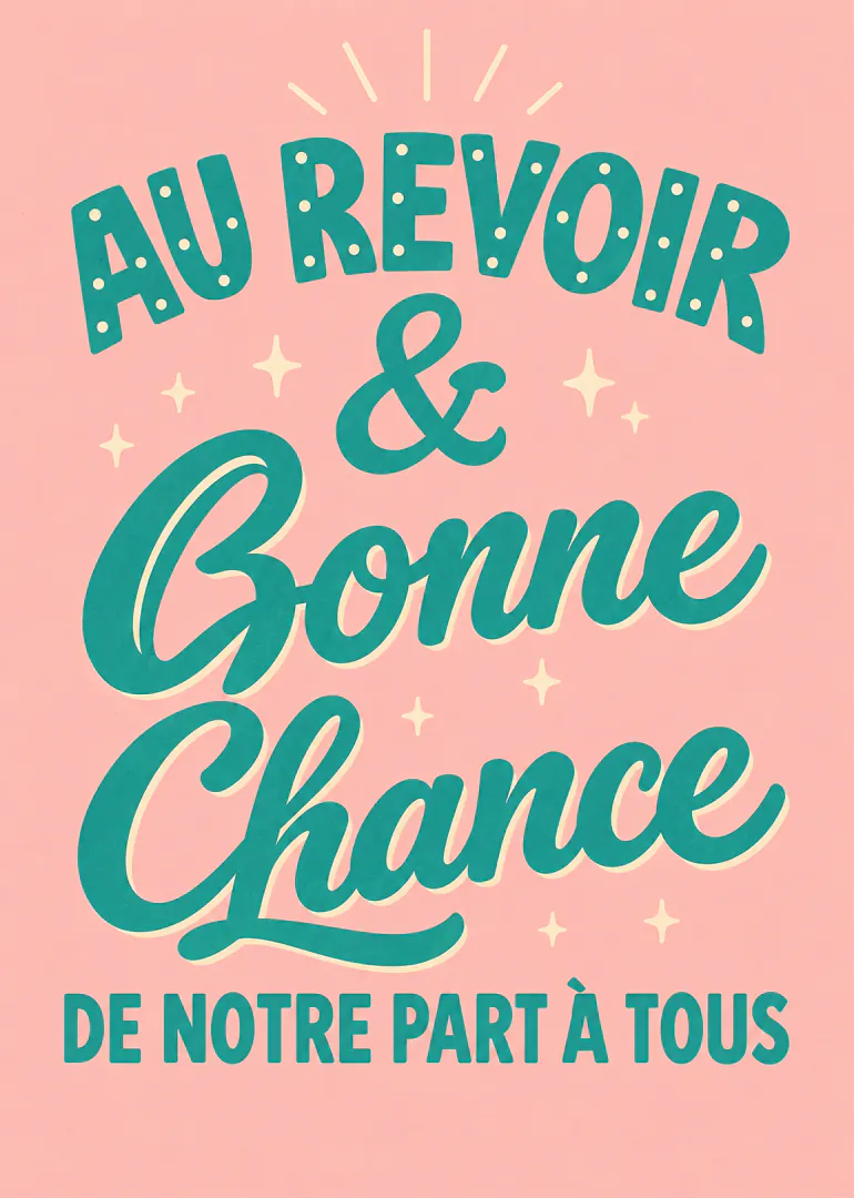 Carte rose avec le message turquoise « AU REVOIR & Bonne Chance DE NOTRE PART À TOUS » et des étoiles crème.
