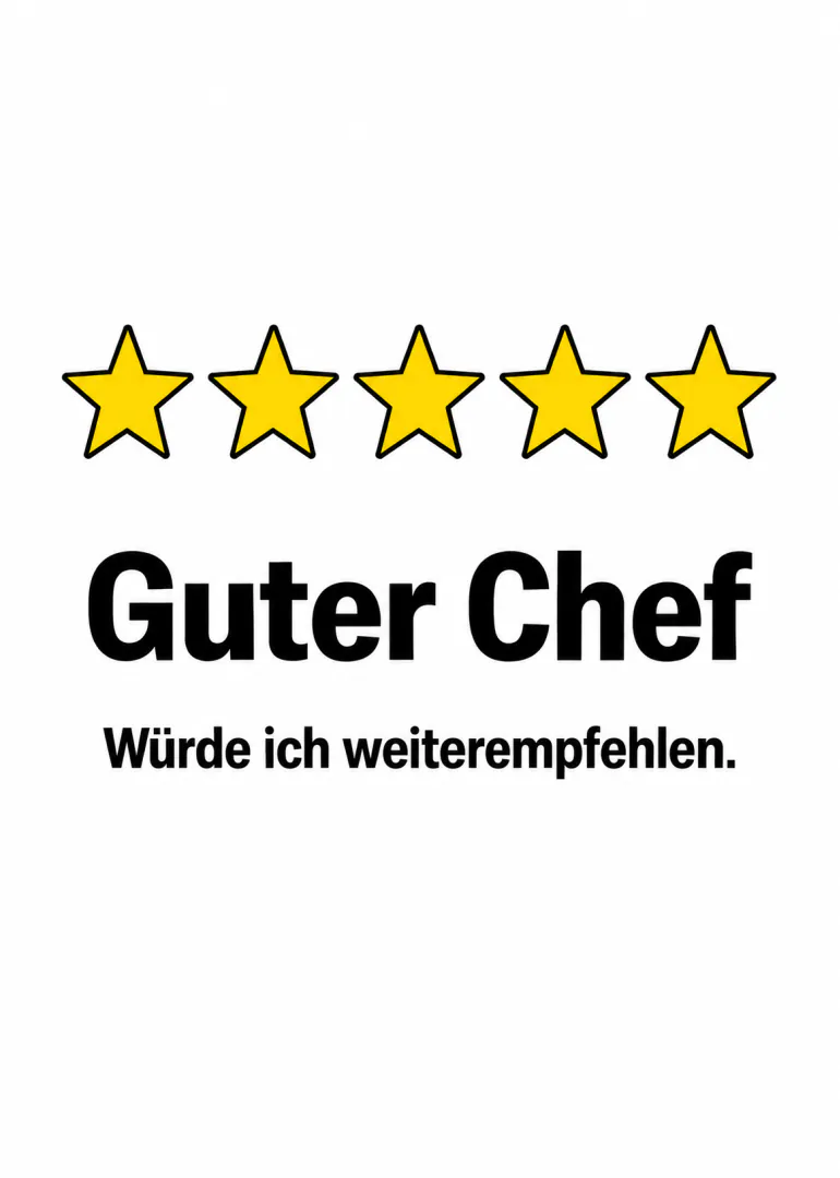 Weisse Karte mit fünf gelben Sternen und dem Text „Guter Chef – Würde ich weiterempfehlen.“