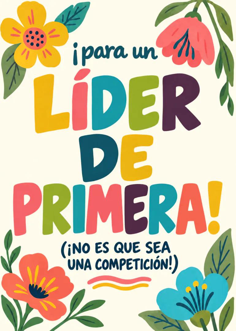 Tarjeta crema con flores coloridas y el mensaje «¡para un líder de primera!».