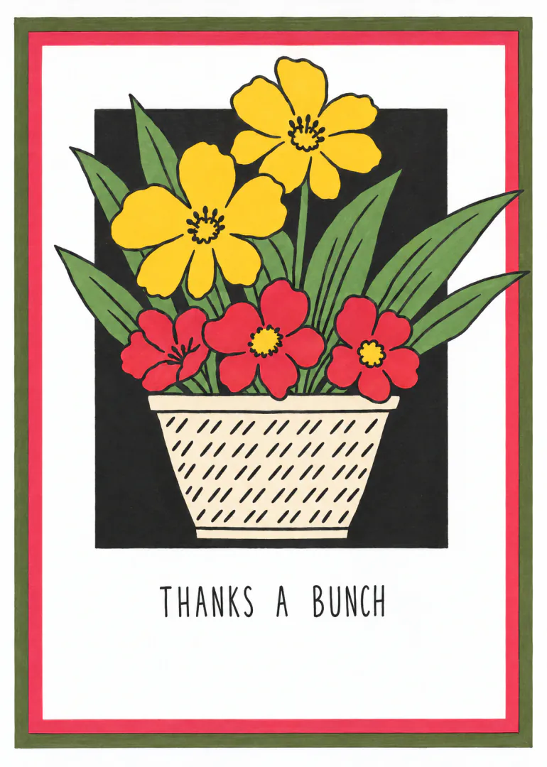 Illustrated pot of yellow and red flowers with the message “THANKS A BUNCH”.