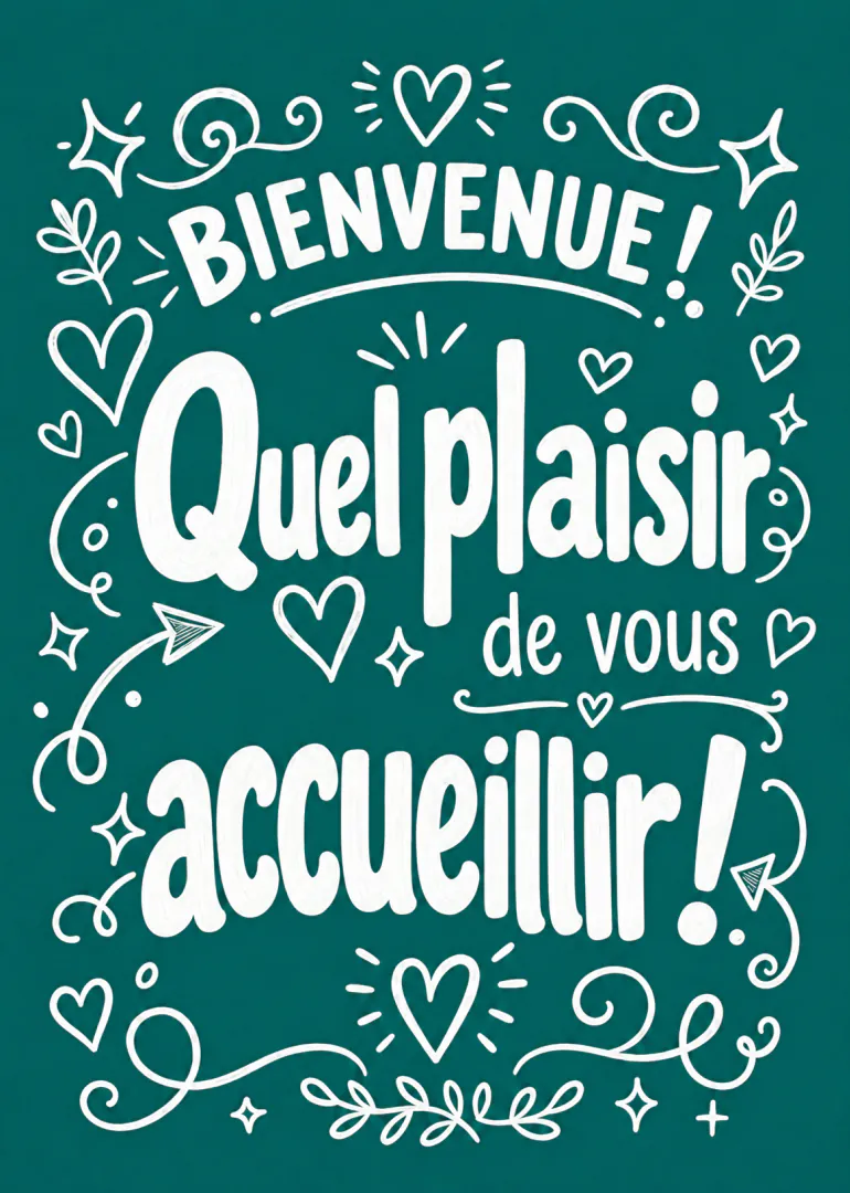 Carte vert pétrole avec le message blanc « BIENVENUE ! Quel plaisir de vous accueillir ! », entouré de cœurs et de volutes.