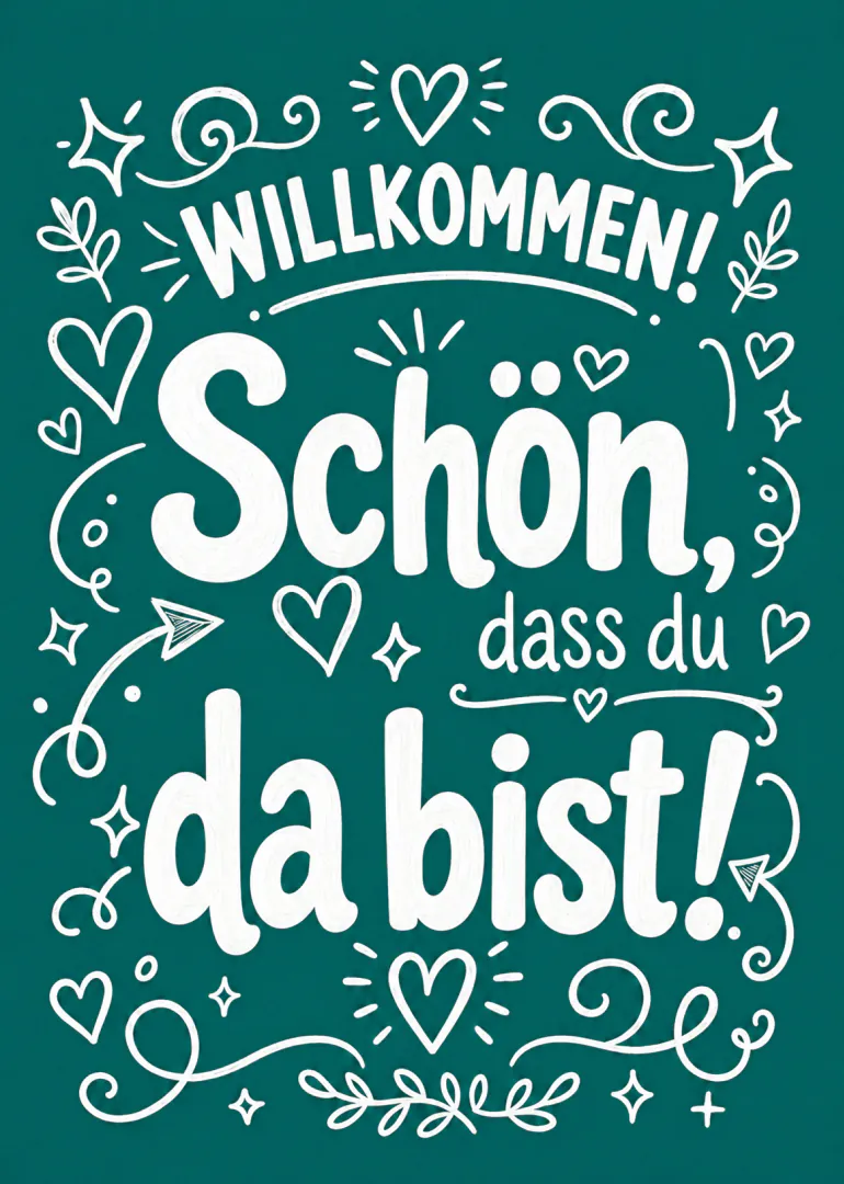 Türkisfarbene Willkommenskarte mit weißer handgezeichneter Schrift, Herzen, Sternen und verspielten Ornamenten.