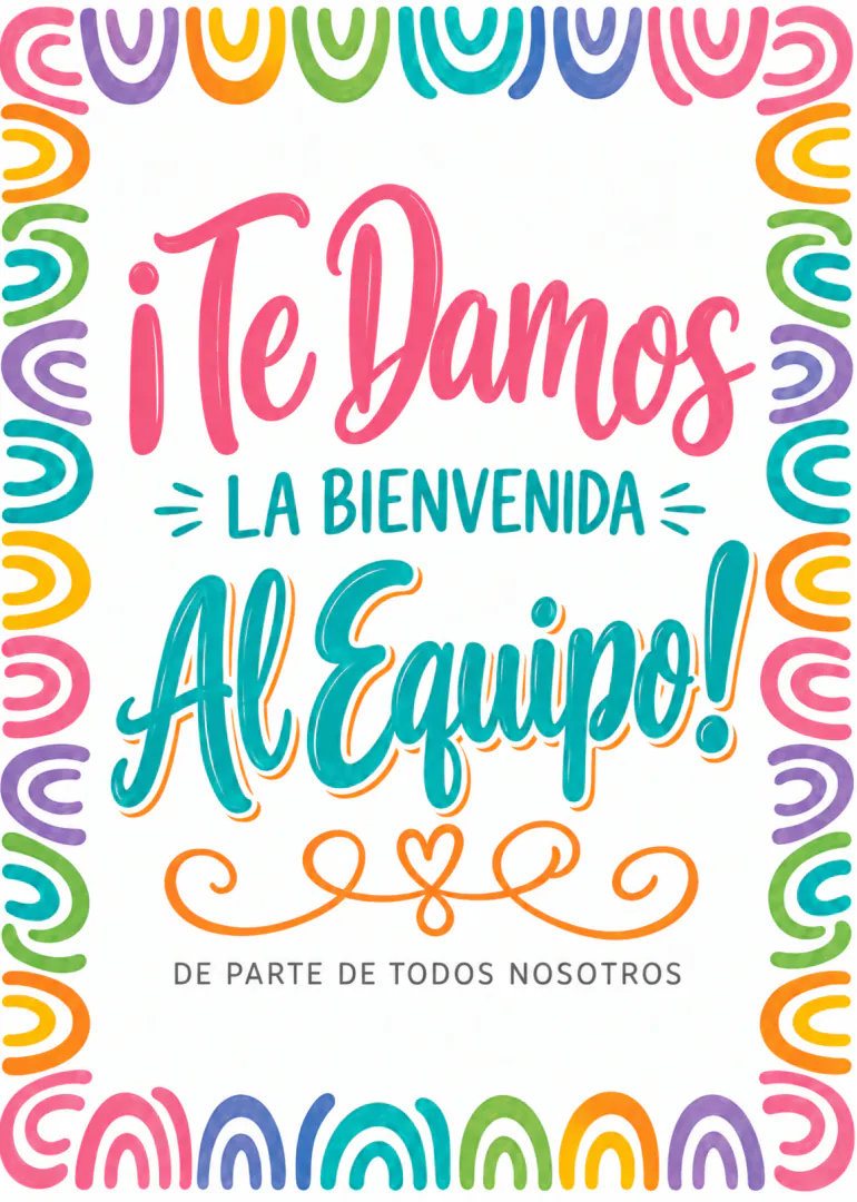 Tarjeta blanca con letras coloridas que dice «¡Te Damos La Bienvenida Al Equipo!» y un borde de arcos multicolores.
