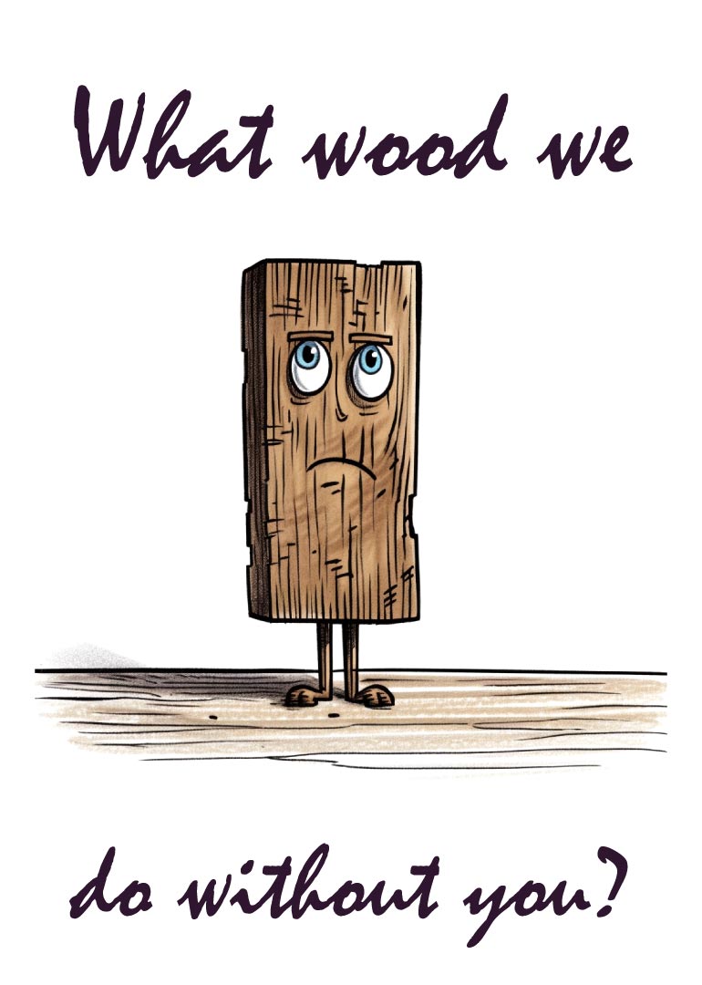 Sad cartoon wood plank with big eyes and pun text missing you