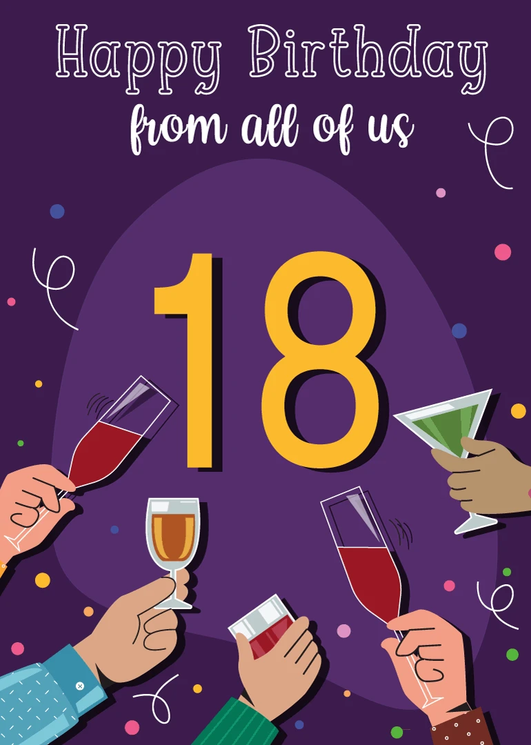 Purple birthday card with 18, happy birthday from all of us, and friends toasting drinks.