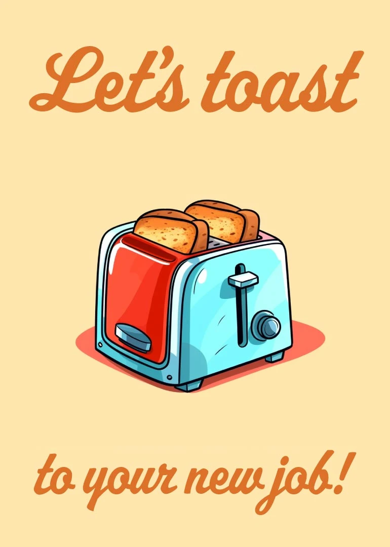 Retro toaster card with the words Let's toast to your new job on cream background.