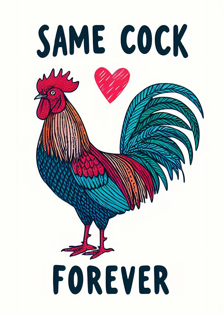 Colorful rooster with a red heart and the words Same Cock Forever on a cream background.
